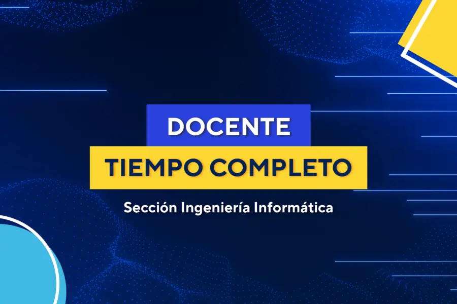 Docente Tiempo Completo Ingeniería Informática